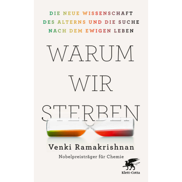 Ramakrishnan: Warum wir sterben
